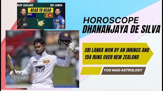 Dhananjaya de silva Horoscope in Nadi Astrology  Sri Lanka win over New zealand astrology [upl. by Aicilas]