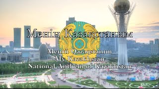 National Anthem Kazakhstan  Менің Қазақстаным [upl. by Leicam]