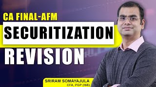 CA Final AFM Securitisation  Revision  Nov24May’25  Sriram Somayajula CFA [upl. by Einon626]