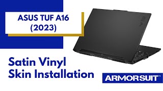 ASUS TUF A16 2023 Vinyl Film Installation Video Guide by ArmorSuit [upl. by Ynohtnaeoj]