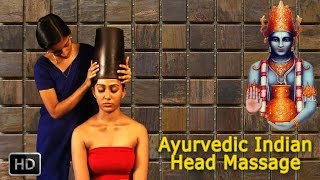 Ayurvedic Indian Head Massage  SIRO VASTI  Oil Massage For Relaxation Rejuvenation amp Stress [upl. by Atekahs]