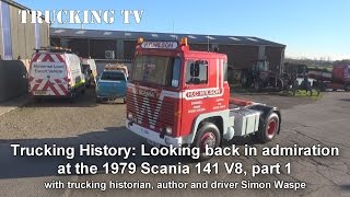 Trucking History Scania 141 1979 with Simon Waspe  part 1 [upl. by Emmerich]