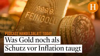 Was Gold noch als Schutz vor Inflation taugt  BitcoinRally  Handelsblatt Today [upl. by Llezo679]