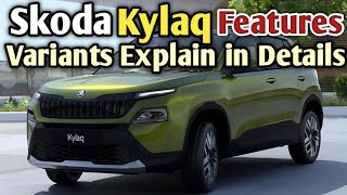 Skoda Kylaq Variants and All Features Explained [upl. by Astrix]