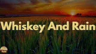 Michael Ray  Whiskey And Rain Lyrics [upl. by Navak]