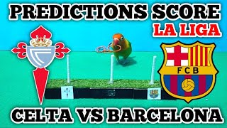 TODAY SCORE‼️BARCELONA VS CELTA  LA LIGA SPAIN 2024  PREDICTIONS SCORE [upl. by Ttergram701]