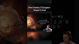 New Destiny 2 Dungeon Vespers Host [upl. by Ailalue689]