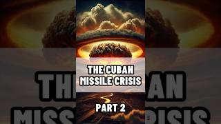 The Cuban Missile Crisis  Part 2 history [upl. by Valdas]