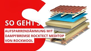 Aufsparrendämmung mit Dampfbremse RockTect Meditop  ROCKWOOL [upl. by Ecadnac]