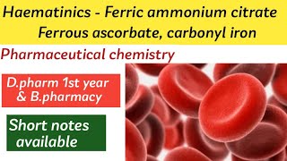 Haematinics Ferric ammonium citrateFerrous ascorbatecarbonyl iron ll pharmaceutical chemistry [upl. by Germann]