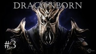 Skyrim  Dragonborn  Lets Play 3 [upl. by Lasiaf]