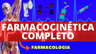 FARMACOCINÉTICA  ABSORÇÃO DISTRIBUIÇÃO METABOLIZAÇÃO E ELIMINAÇÃO  FARMACOLOGIA AULA COMPLETA [upl. by Joiner]