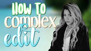 How to make Complex Edit beginners tutorial [upl. by Ecirtal]