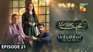 Mohabbat Reza Reza  Episode 21  12th November 2024   Mirza Zain Baig amp Minsa Malik   HUM TV [upl. by Siramed]