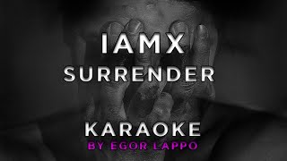 IAMX  Surrender • KARAOKE [upl. by Onitram]