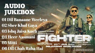 FIGHTER SONGS l FIGHTER JUKEBOX l FIGHTER MOVIE SONGS l fightersong hrithikroshan arijitsingh [upl. by Malinda]