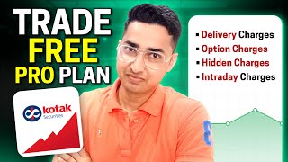 Brokerage Charges Explained Kotak securities quotTrade Free Pro Planquot [upl. by Eiclehc]