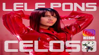 LELE PONS  CELOSO EXTENDED DJ RECSOR by DJ Angel Recalde [upl. by Gnagflow]