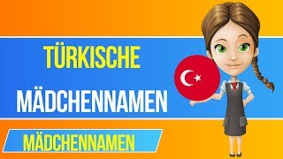 Türkische Mädchennamen 🇹🇷 Die schönsten Vornamen [upl. by Maleki]