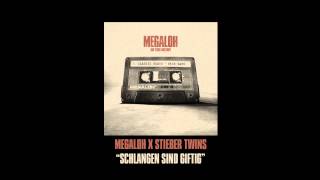 Megaloh x Stieber Twins  Schlangen Sind Giftig 21 Edition [upl. by Dayir679]