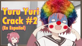 Yuru Yuri Crack 2 En Español [upl. by Bucky71]