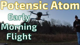 Potensic Atom 4k Early Morning Flight [upl. by Sergio245]