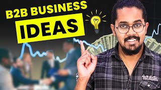 11 Best B2B Business Idea in 2024  Ideas to Start Profitable B2B Business [upl. by Radmen]