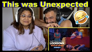 Lockdown with my Crush Ep  2  Swagger Sharma  Reaction by The S2 Life [upl. by Anovad]