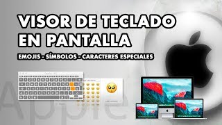 Poner emojis y símbolos con el VISOR DE TECLADO en pantalla en Mac [upl. by Au452]