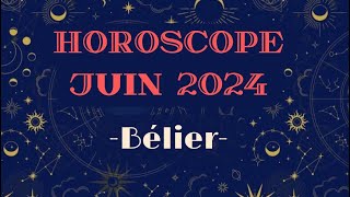 Horoscope Bélier Juin 2024 [upl. by Carboni]