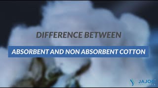 Difference between Absorbent and NonAbsorbent Cotton  Jajoo Surgical [upl. by Htebsle]