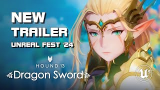 Dragon Sword  Unreal Fest 2024 Trailer Dragon Nest 2  PCMobile  KR [upl. by Vidda]