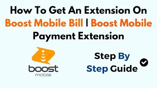 How To Get An Extension On Boost Mobile Bill Boost Mobile Payment Extension [upl. by Blase]