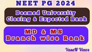 Deemed University Closing Rank  NEET PG 2024  Branch wise closing Rank  Expected Rank MDampMS Rank [upl. by Doownelg850]