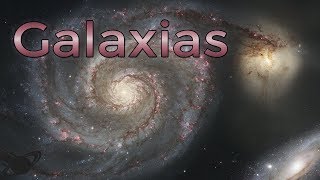 ¿Qué son las galaxias ¿Qué tipos hay [upl. by Llednar]