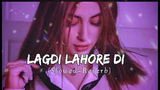 LagadiLahore  Slowed down Reverse   lofisong slowedandreverb gururandhawa hindisong [upl. by Halle966]