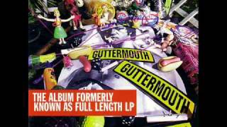 Guttermouth I Used To Be 20 [upl. by Innis]