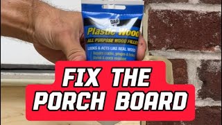 Porch board repair DAP Plastic wood filler [upl. by Una]