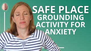 Grounding Exercise for Anxiety 7 Creating a Safe Place [upl. by Lynde]