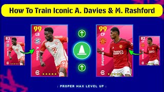 How To Train Iconic A Davies amp M Rashford In eFootball 2024  Best Training Guide 🔥 [upl. by Riddle]