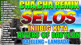 ✅🇵🇭NEW SELOS🟧Nonstop Cha Cha Disco Remix 2024🛑Bagong Nonstop Cha Cha Remix 2024🥰🥰🥰 [upl. by Lossa821]