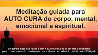 Meditação guiada para AUTO CURA do corpo mente emoções e paz Ajuda a dormir e relaxar MINDFULNESS [upl. by Philomena]