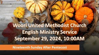 2024929 WOORI UNITED METHODIST CHURCH EM SERVICE [upl. by Theone]