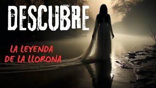 Descubre la leyenda de la Llorona leyendas miedo terrorymisterio paranormal fantasmas [upl. by Church]