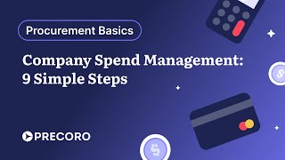 Company Spend Management  9 Simple Steps [upl. by Beghtol]