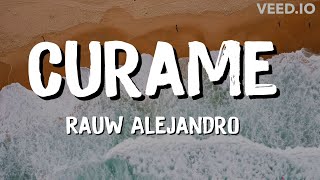 Rauw Alejandro  Curame Letra [upl. by Evalyn257]