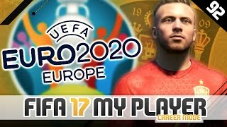 2020 EUROPEAN CHAMPIONSHIP BEGINS  FIFA 17 Career Mode Player wStorylines  Episode 92 [upl. by Undry]