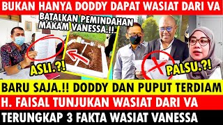 BARU SAJA DODDY DAN PUPUT TERDIAM MUAK FAISAL TUNJUKKAN WASIAT DARI VANESSA AKHIRNYA MAKAM VA [upl. by Tterrab]