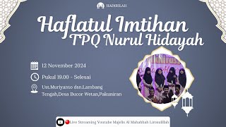 HAFLATUL IMTIHAN TPQ NURUL HIDAYAH 2024 [upl. by Eem]