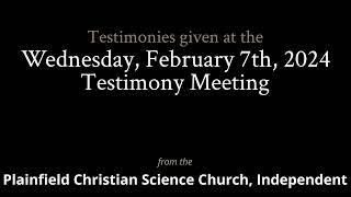 Testimonies from the Wednesday February 7th 2024 Meeting [upl. by Kwang]